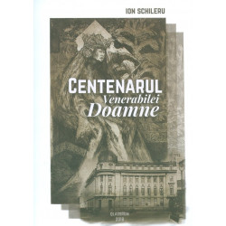 Centenarul Venerabilei Doamne