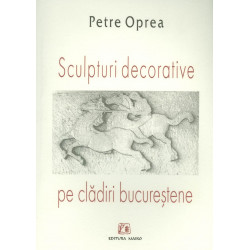 Sculpturi decorative pe cladiri bucurestene