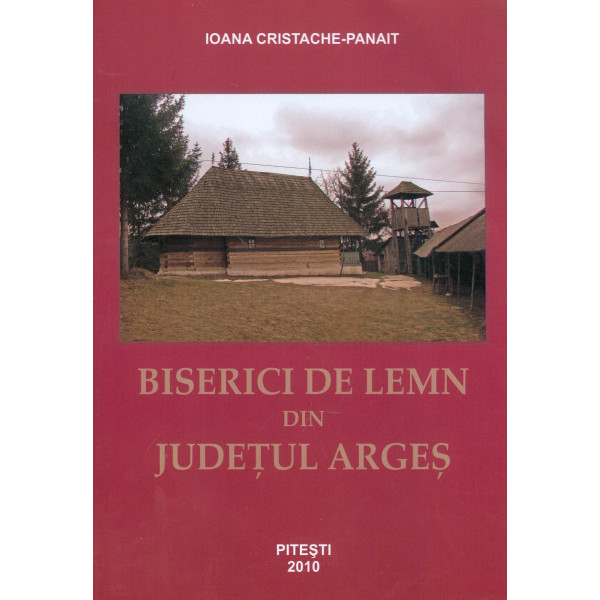 Biserici din lemn din judetul Arges