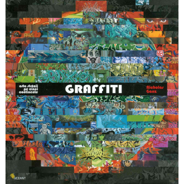Graffiti - Arta strazii pe cinci continente