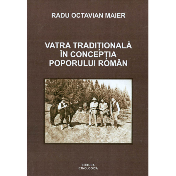 Vatra traditionala in conceptia poporului roman