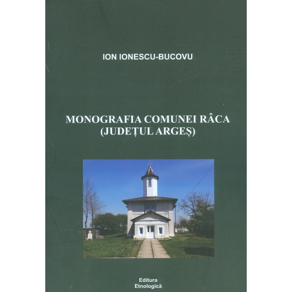 Monografia comunei Raca (judetul Arges)