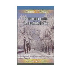 Durerea este in sufletul tau