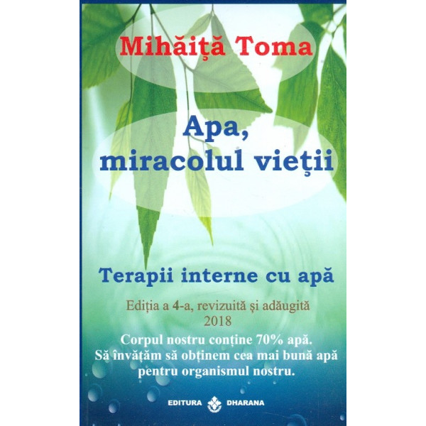 Apa, miracolul vietii. Terapii interne cu apa