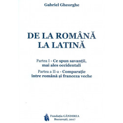 De la romana la latina - Partea I-Ce spun savantii, mai ales occidentali - Partea a II-a-Comparatie intre romana si franceza vec