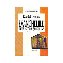 Evangheliile intre istorie si fictiune