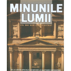 Minunile lumii. Cel mai bun ghid ilustrat