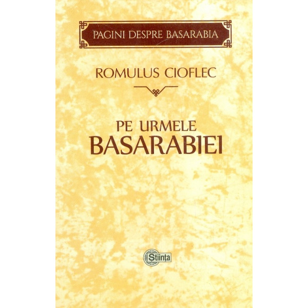Pe urmele Basarabiei