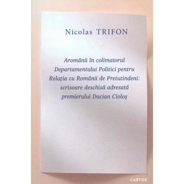 Aromanii in colimatoriul Departamentului Politicii pentru Relatia cu Romanii de Pretutindeni: scrisoare deschisa adresata premie