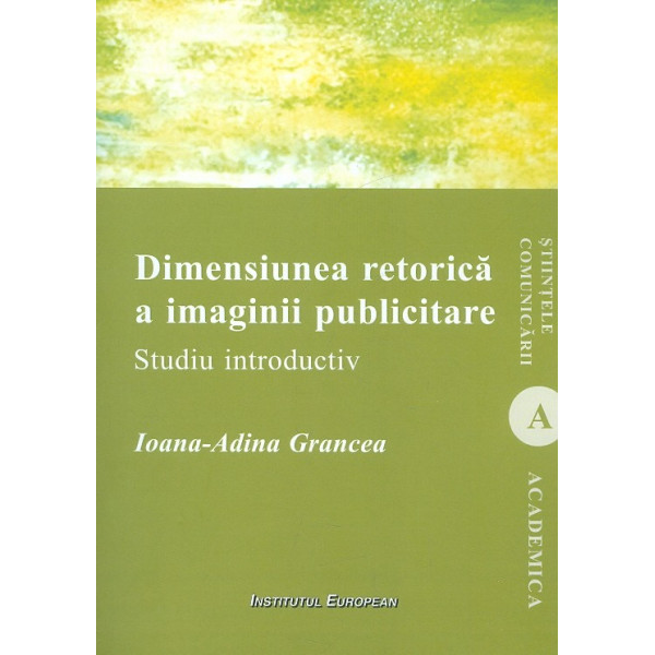 Dimensiunea retorica a imaginii publicitare. Studiu introductiv