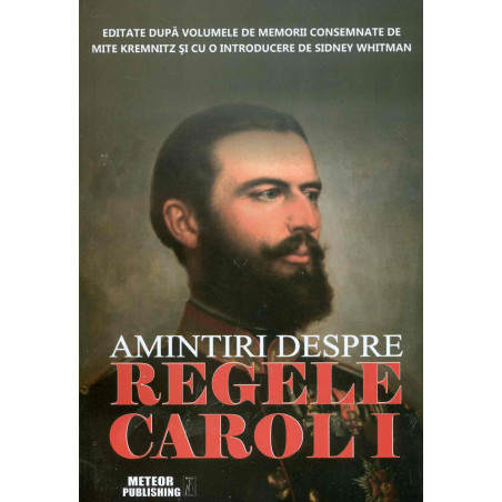 Amintiri despre regele Carol I