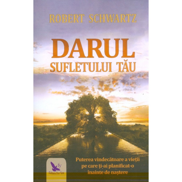 Darul sufletului tau