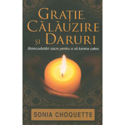 Gratie, calauzire si...