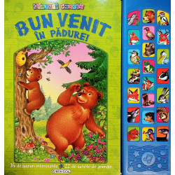Bun venit in padure! 35 de lucruri interesante. 22 de sunete de animale