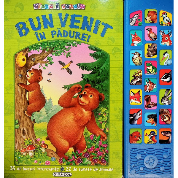 Bun venit in padure! 35 de lucruri interesante. 22 de sunete de animale