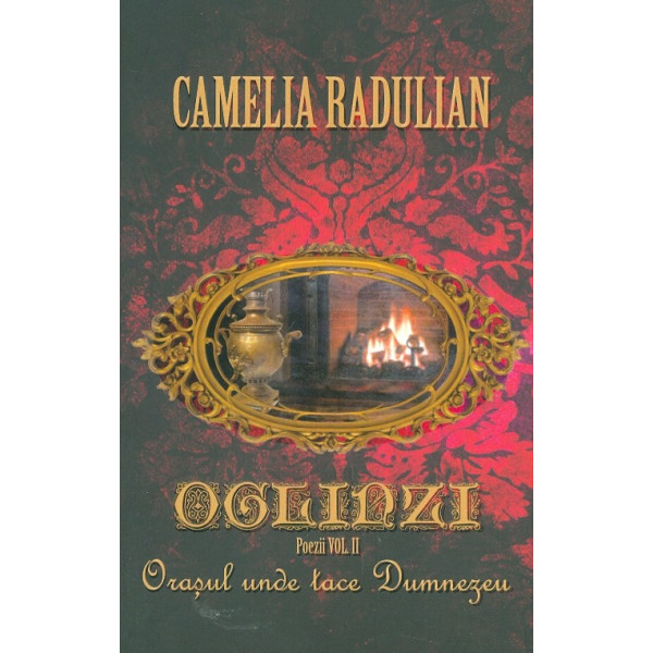 Oglinzi, vol. II - Orasul unde tace Dumnezeu