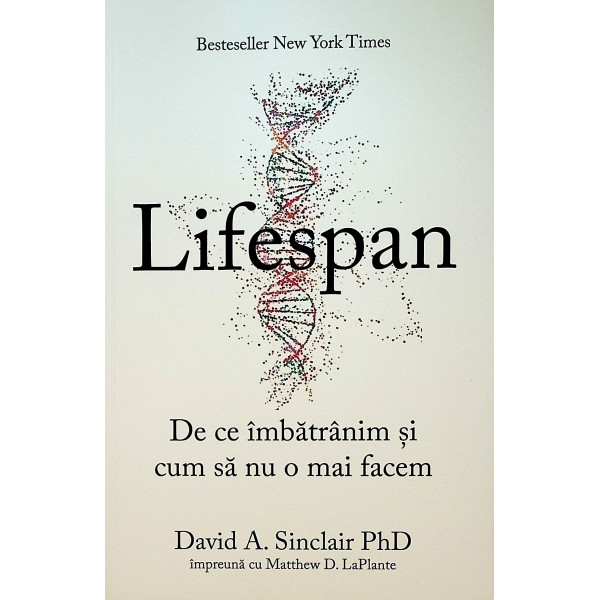 Lifespan. De ce imbatranim si cum sa nu o mai facem