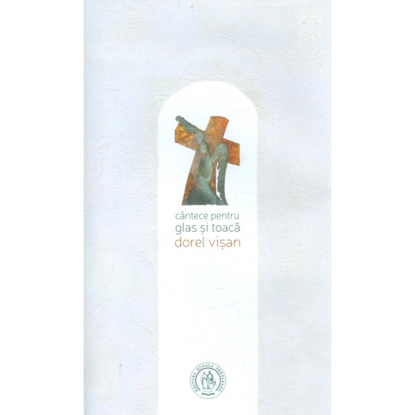 Cantece pentru glas si toaca