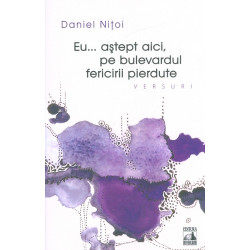 Eu... astept aici, pe...