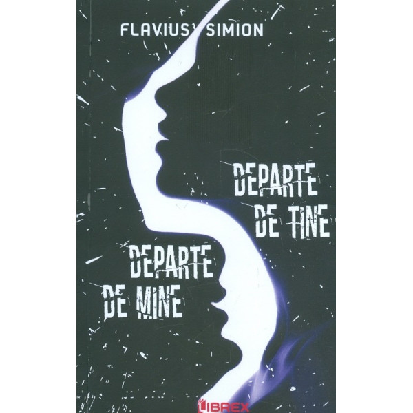 Departe de mine. Departe de tine