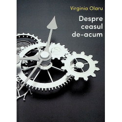 Despre ceasul de-acum