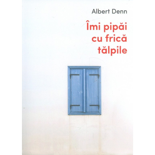 Imi pipai cu frica talpile