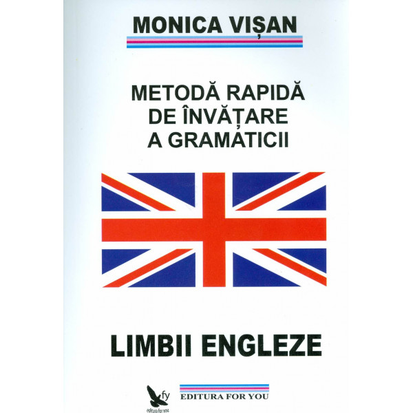 Metoda rapida rapida de invatare a gramaticii limbii engleze, vol. I-II-III