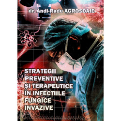 Strategii preventive si terapeutice in infectiile fungice invazive