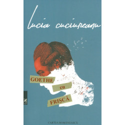 Goethe cu frisca