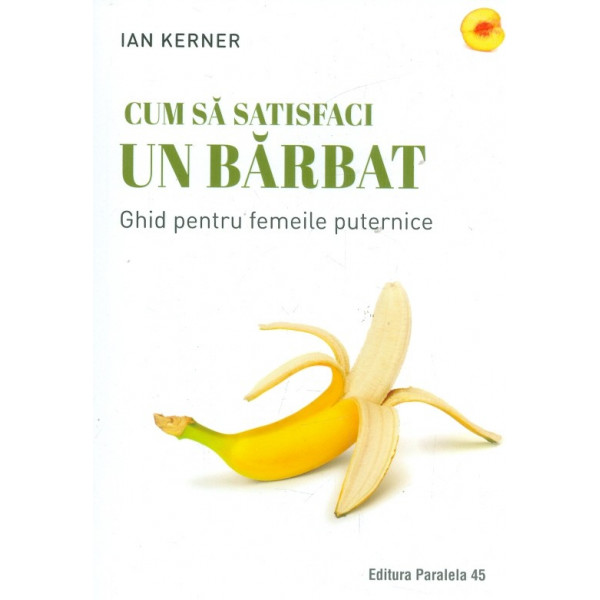 Cum sa satisfaci un barbat. Ghid pentru femeile puternice