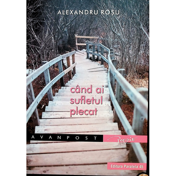 Cand ai sufletul plecat