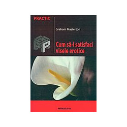 Cum sa-i satisfaci visele...