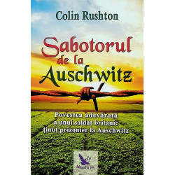 Sabotorul de la Auschwitz