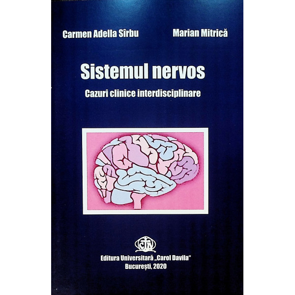 Sistemul nervos. Cazuri clinice interdisciplinare