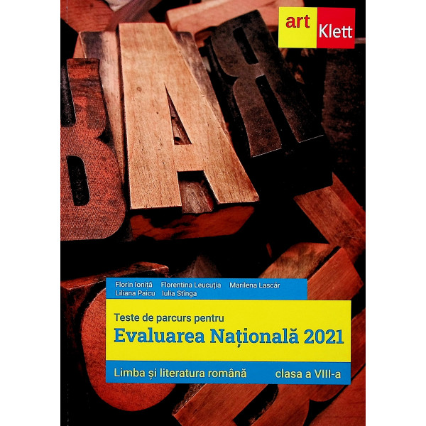 Limba si literatura romana, clasa a VIII-a - Teste de parcurs pentru Evaluarea Nationala 2021