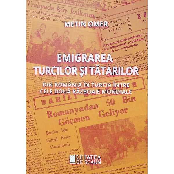 Emigratia turcilor si tatarilor din Romania in Turcia intre cele doua razboaie mondiale