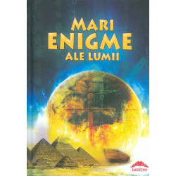 Mari enigme ale lumii