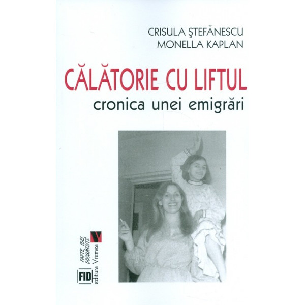 Calatorie cu liftul. Cronica unei emigrari