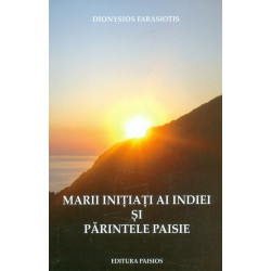 Marii initiati ai Indiei si Parintele Paisie