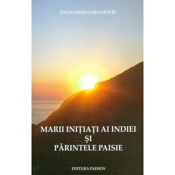 Marii initiati ai Indiei si Parintele Paisie