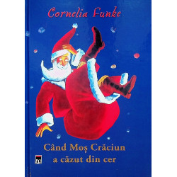 Cand Mos Craciun a cazut...