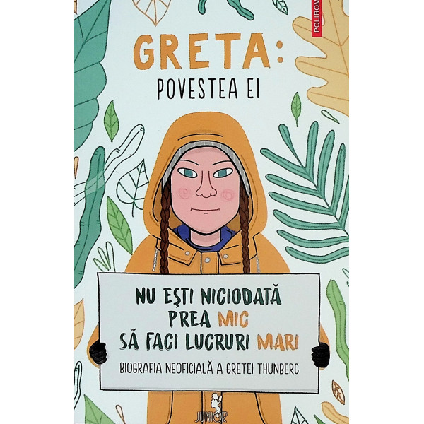 Greta: Povestea ei. Nu esti niciodata prea mic sa faci lucruri mari