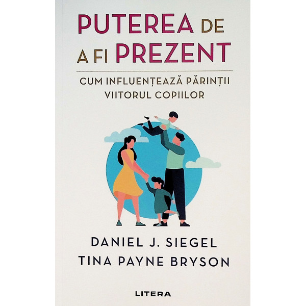 Puterea de a fi prezent. Cum influenteaza parintii viitorul copiilor