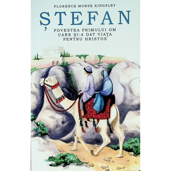 Stefan. Povestea primului om care si-a dat viata pentru Hristos
