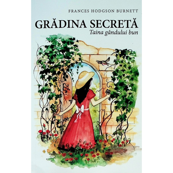 Gradina secreta. Taina gandului bun