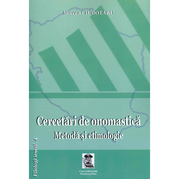 Cercetari de onomastica. Metoda si etimologie