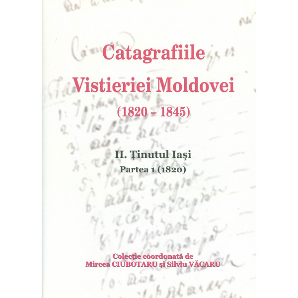 Catagrafiile Vistieriei Moldovei (1820-1845), vol. II. partea I - Tinutul Iasi (1820)