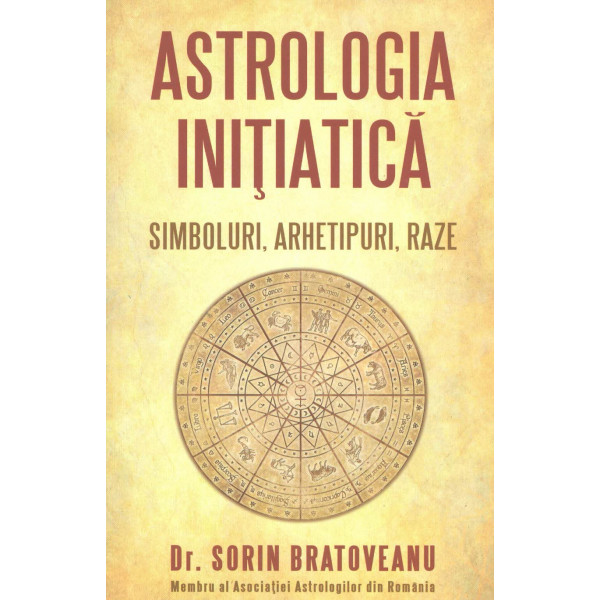 Astrologia initiatica: simboluri, arhetipuri, raze