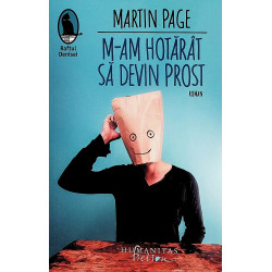 M-am hotarat sa devin prost