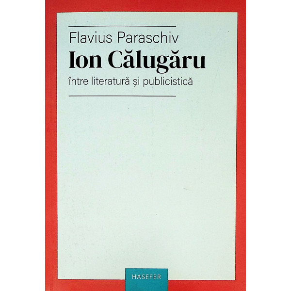 Ion Calugaru intre literatura si publicistica